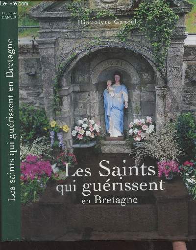 Les Saints qui gurissent en Bretagne