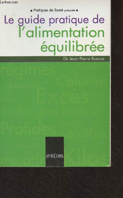Le guide pratique de l'alimentation quilibre - 
