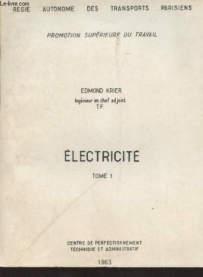Electricit - En 2 tomes - Rgie autonome des transport Parisiens, promotion suprieure du travail