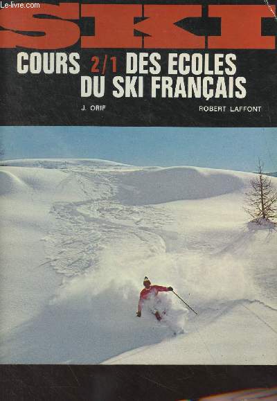 Cours 2/1 des coles du Ski franais - Tome III