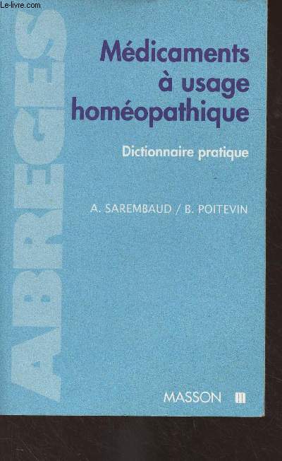 Mdicaments  usage homopathique, dictionnaire pratique - 