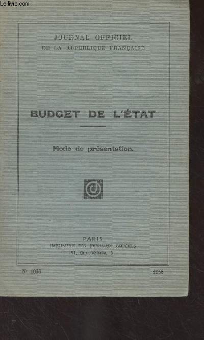 Budget de l'tat, mode de prsentation - Journal officiel de la Rpublique franaise, n1066