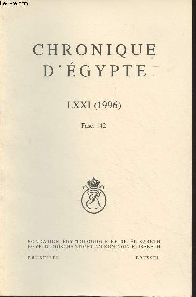 Chronique d'Egypte, bulletin priodique de la Fondation Egyptologique Reine Elisabeth - Tome XXI (1996) Fasc. 142 -Osiris-Lune, l'horizon et l'oeil oudjat - Of Lines, Linen and Language : A Study of a Patterned Textile and its Interweawing with Egyptian