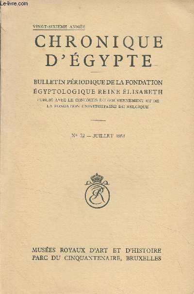 Chronique d'Egypte, bulletin priodique de la Fondation Egyptologique Reine Elisabeth - 26e anne n52 juill. 1951 - Synchronismes artistiques entre Egypte et Msopotamie, de la priode thinite  la fin de l'Ancien Empire gyptien - La cadre professionne