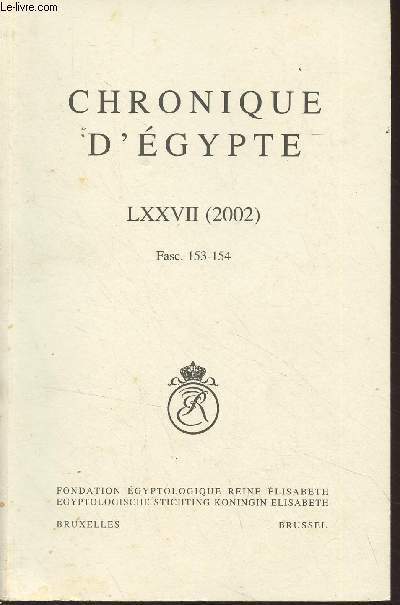 Chronique d'Egypte, bulletin priodique de la Fondation Egyptologique Reine Elisabeth - Tome LXXVII (2002) Fasc. 153-154 - Classement et classification des fltes, clarinettes et hautbois de l'Egypte ancienne - A la recherche du chirurgien gyptien - La t