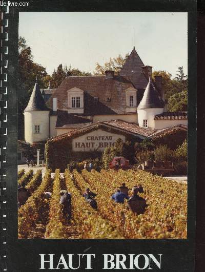 Plaquette Haut Brion : 1er Grand Cru Class, Pessac graves - Rception en l'honneur de M.M. les Inspecteurs principaux du trsor  l'occasion du sminaire d'tudes : 