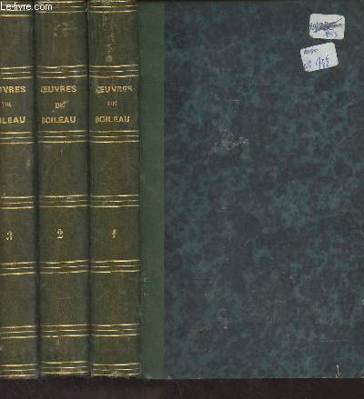 Oeuvres compltes de Boileau Despraux, prcdes d'une notice sur sa vie par M. Daunou, revues par M. Lon Thiess - 3 volumes