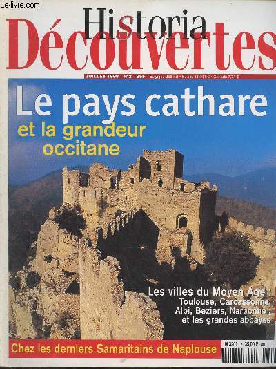 Historia Dcouverte n2 Juil. 1998 - Le pays cathare et la grandeur occitane - Les villes du Moyen Age : Toulouse, Carcassonne, Albi, Bziers, Narbonne et les grandes abbayes - Chez les derniers Samaritains de Naplouse - Il fait bon vivre chez les comtes