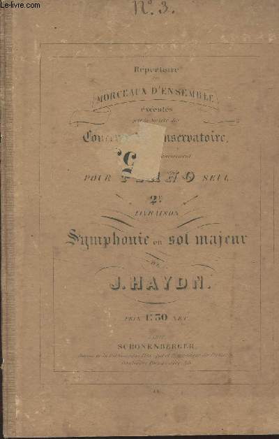 Répertoire des morceaux d'ensemble éxécutés par la Société des Concerts du Conservatoire, arrangés très soigneusement pour Piano seul - 2e livraison - Symphonie en sol majeur de J. Haydn