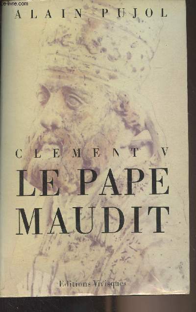 Clment V, le pape maudit