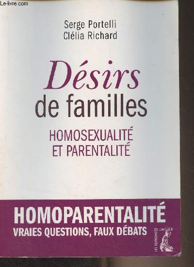 Dsirs de familles - Homosexualit et parentalit