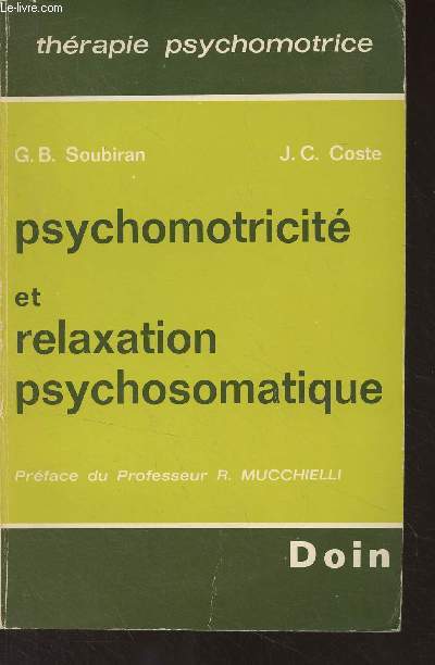 Psychomotricit et relaxation psychosomatique - 