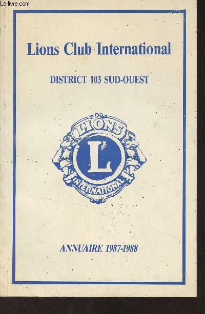 Lions Club International, district 103 Sud-Ouest - Annuaire 1987-1988