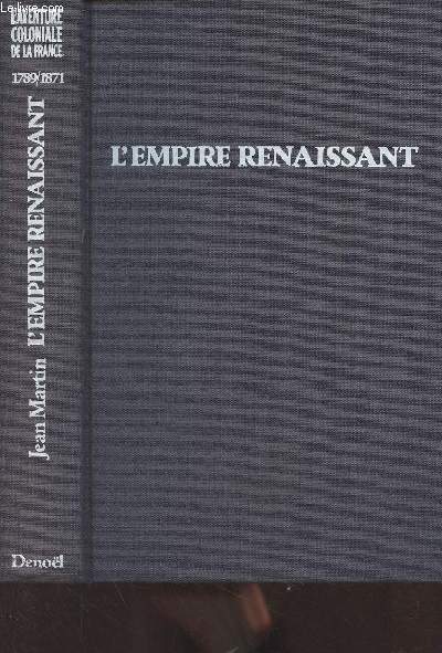 L'Empire renaissant (1789-1871)