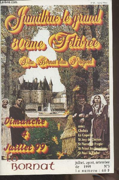 Lo Bornat - n3 julhet, agost, setembre de 1999 - Jumilhac le grand, 80e Flibre dau Bornat dau Prigord - Bilht borrinos - 80ena felibrajada dau Bornat - Ressons de felibrejada - Le Bugue rend hommage - Occitan dins las escolas dau nontrones - Ceremon