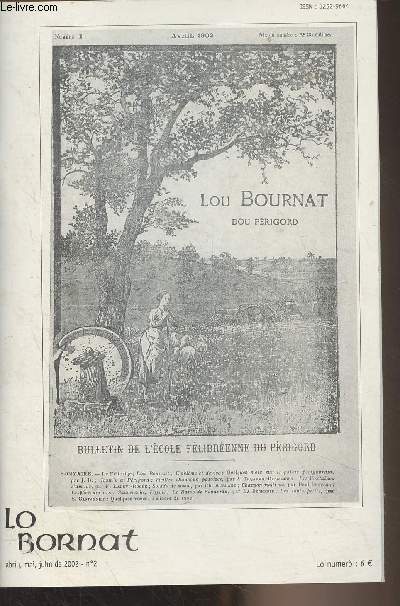 Lo Bornat - n2 abiu, mai, juhn de 2002 - La revue a cent ans - Pome (Christian Rapin) - Pome (Bernard Lesfargues) - La Flibre de Montpon - Le fils du puisatier - J'cris en graphie norme - Conte (Jaumeta Beauzetie) - Libres e revistas - A propros d