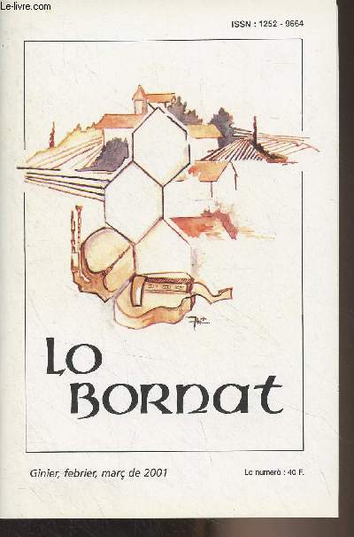 Lo Bornat - Ginier, febrier, mar de 2001 - Pomes de Pierre Borie-Duclaud et Bndicte Bonnet - Assemble gnrale du Bournat - Troubadours - A propos des relations entre Cathares et troubadours - Rectificatif - Velhadas de Nadau - Felix-Marcel Castan -
