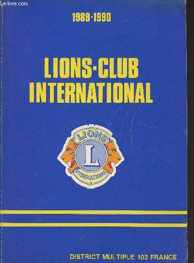 Lions Club International, district multiple 103 France - Annuaire 1989-1990