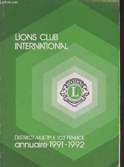 Lions Club International, district multiple 103 France - Annuaire 1991-1992