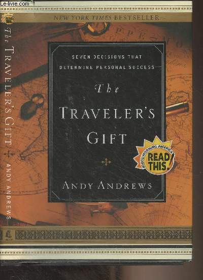 The Traveler's Gift - Seven decisions that determine personal success