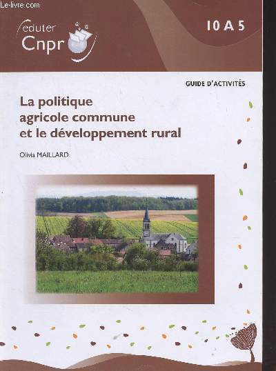 La politique agricole commune et le dveloppement rural - 