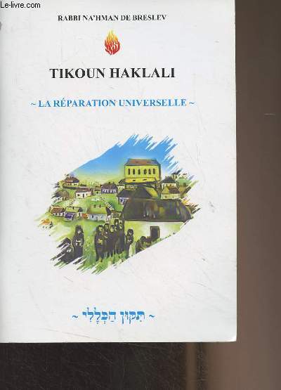 Tikoun Haklali - La rparation universelle