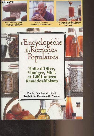 L'encyclopdie des remdes populaires - Huile d'olive, vinaigre, miel et 1001 autres remdes-maison