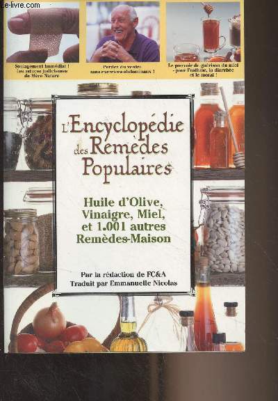 L'encyclopdie des remdes populaires - Huile d'olive, vinaigre, miel et 1001 autres remdes-maison