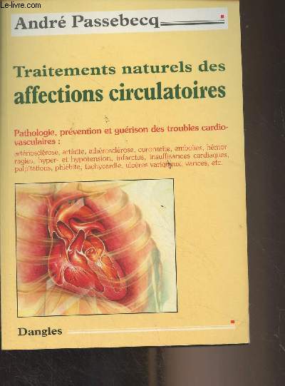 Traitements naturels des affections circulatoires - Collection 