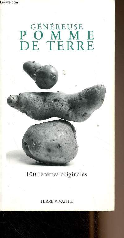 Gnreuse pomme de terre - 100 recettes originales