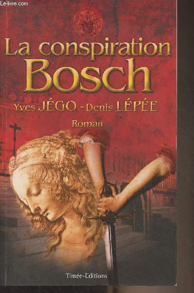 La conspiration Bosch