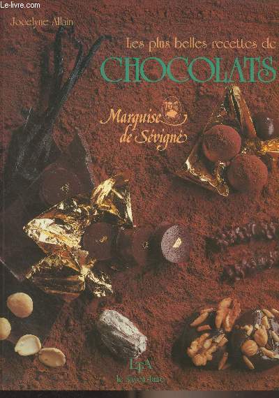Les plus belles recettes de chocolats - 