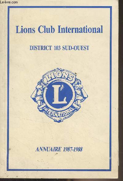 Lions Club International, district 103 Sud-Ouest - Annuaire 1987-1988