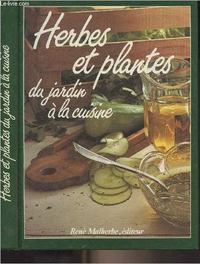 Herbes et plantes du jardin  la cuisine