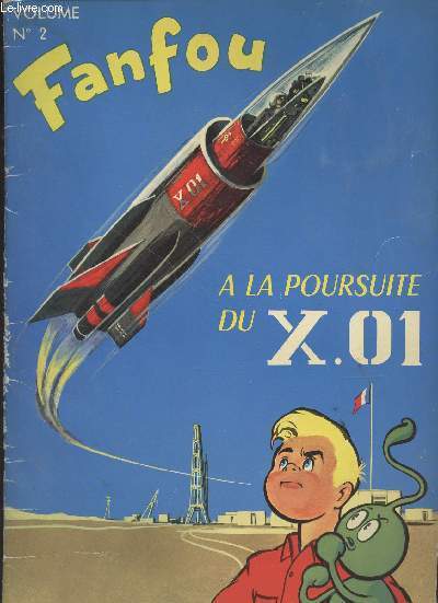 Fanfou - Vol. n2 - 1961 : Fanfou  la poursuite du X.01