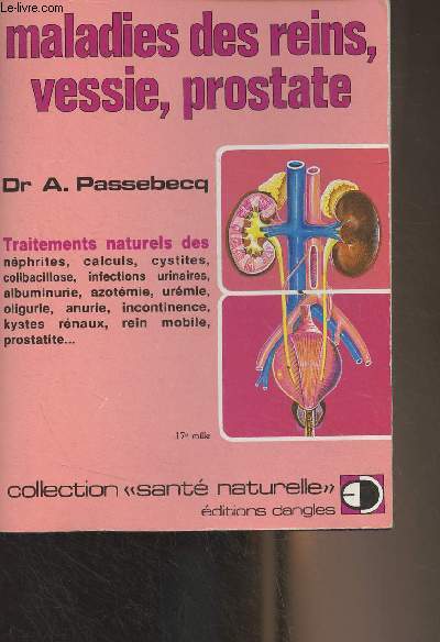 Maladies des reins, vessie, prostate - Collection 
