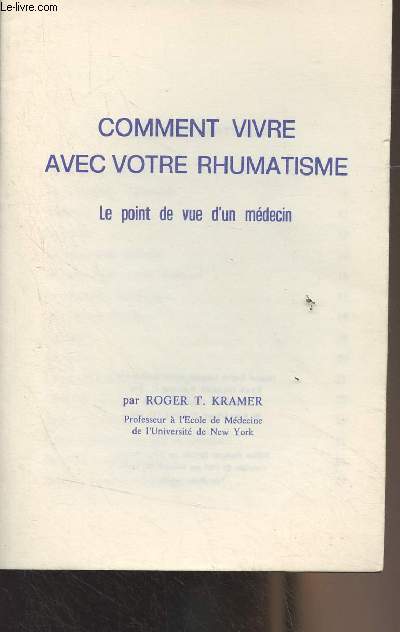 Comment vivre avec votre rhumatisme - Le point de vue d'un mdecin