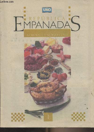 Republica Empanadas n1 Noroeste y nuevo cuyo - Jujuy - Salta - Catamarca - Tucuman - Mendoza - San Juan - San Luis - La Rioja - De la familia... Tipos de masas - Apuntes... Pasteles fritos.