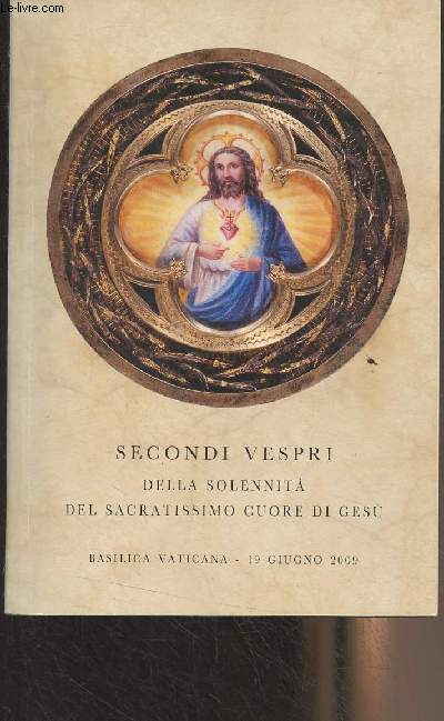 Cappella papale - Secondi vespri della solennita del sacratissimo cuore di gesu - Adorazione e benedizione eucaristica