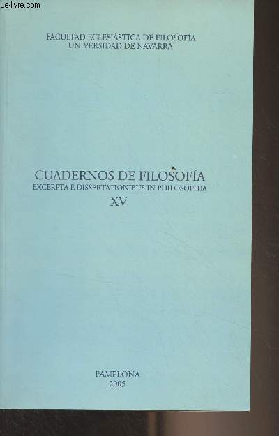 Cuadernos de filosofia, excerpta e dissertationibus in philosophia - XV - 2005