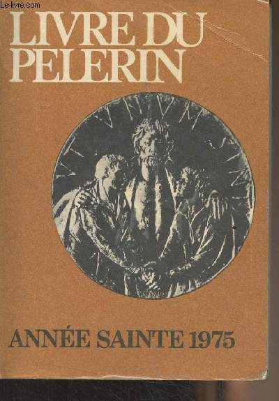 Livre du plerin - Anne Sainte 1975