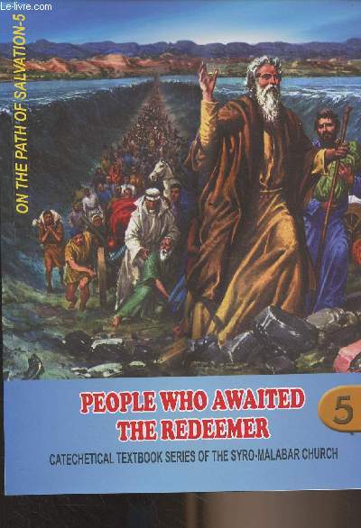 On the Path of Salvation - Catechetical textbook series of Syro-Malabar Church - 5 : People who awaited the Redeemer