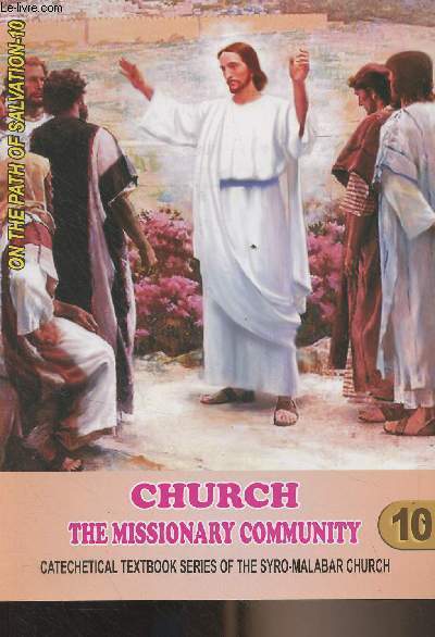 On the Path of Salvation - Catechetical textbook series of Syro-Malabar Church - 10 : Church the Missionary Community