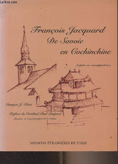 Franois Jacquard de Savoir en Cochinchine d'aprs sa correspondance