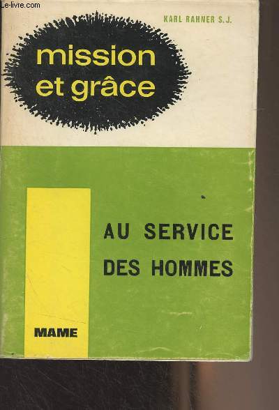 Mission et grace - III - Au service des hommes, pour une prsence chrtienne au monde d'aujourd'hui