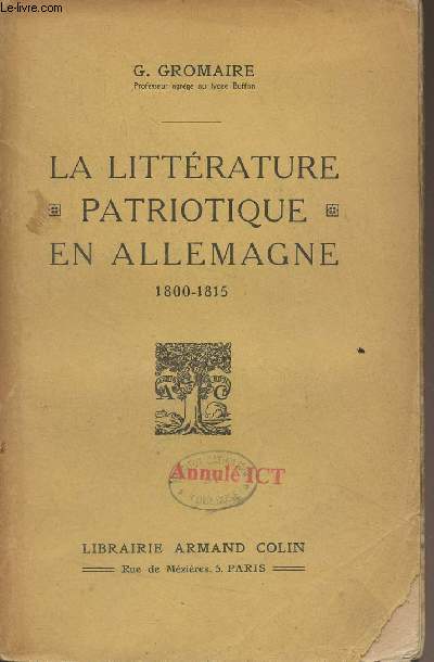 La littrature patriotique en Allemagne 1800-1815