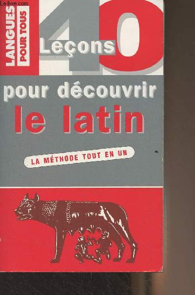 40 leons pour dcouvrir le latin - 6e dition