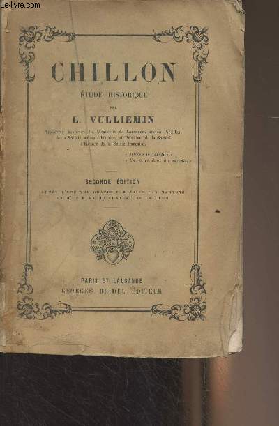 Chillon, Etude historique - Seconde dition