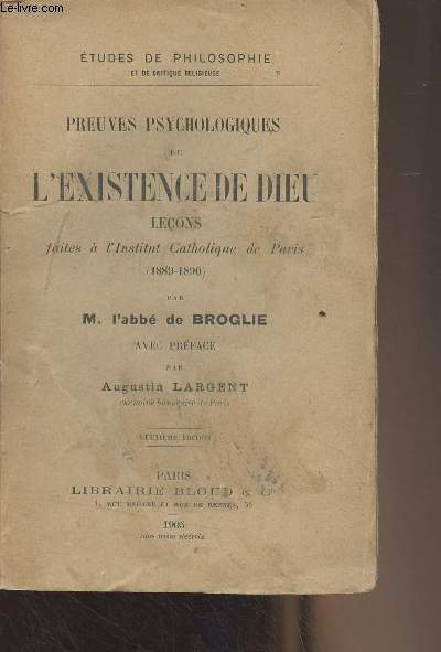 Preuves psychologiques de l'existence de Dieu, leons faites  l'institut catholique de Paris (1889-1890) - 