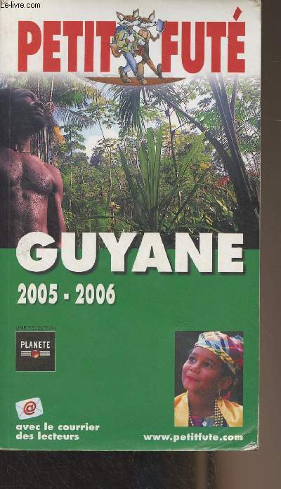Petit fut : Guyane 2005-2006